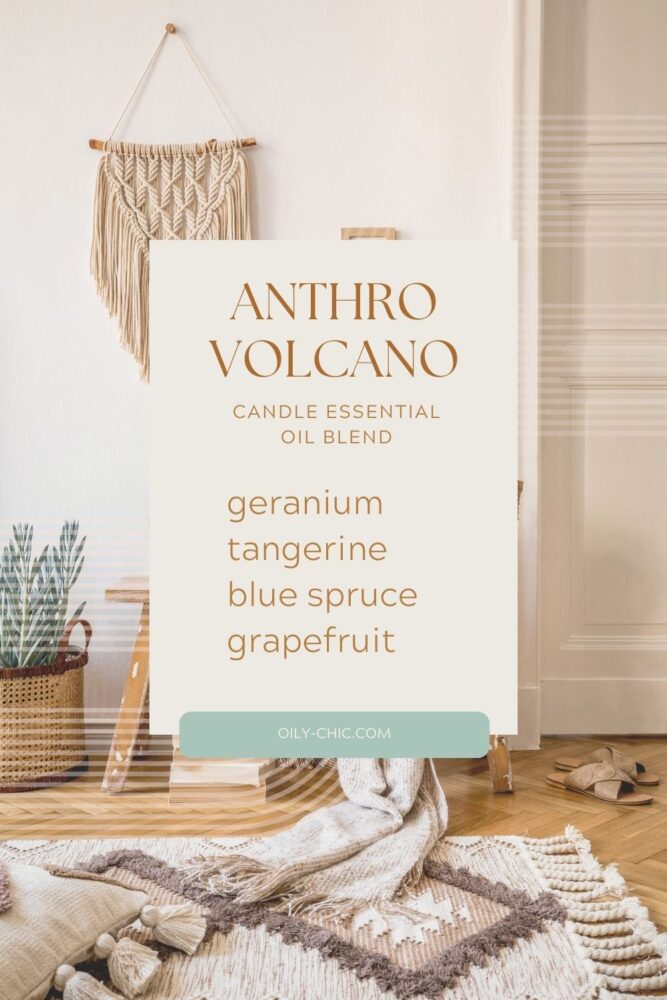 No candle essential oil blend chart would be complete without the distinct Anthropologie Volcano fragrance! Bring its distinct aroma of vibrant citrus notes, earthy spruce, and cherry geranium into your home with this candle scent recipe.