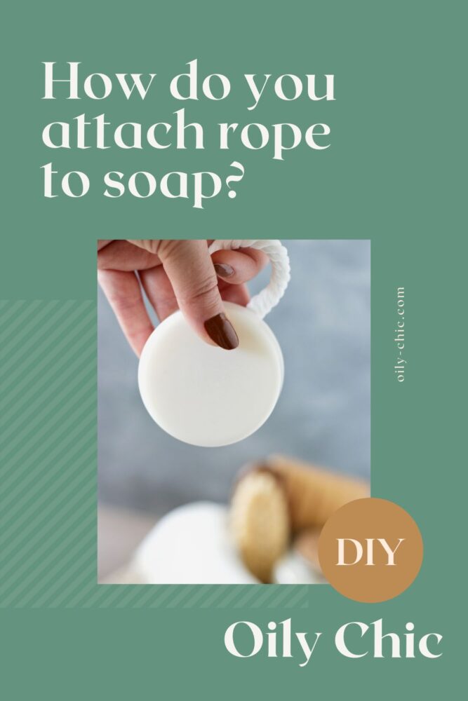How do you attach rope to soap? I’ve found the easiest way to attach rope to soap to make DIY soap on a rope!